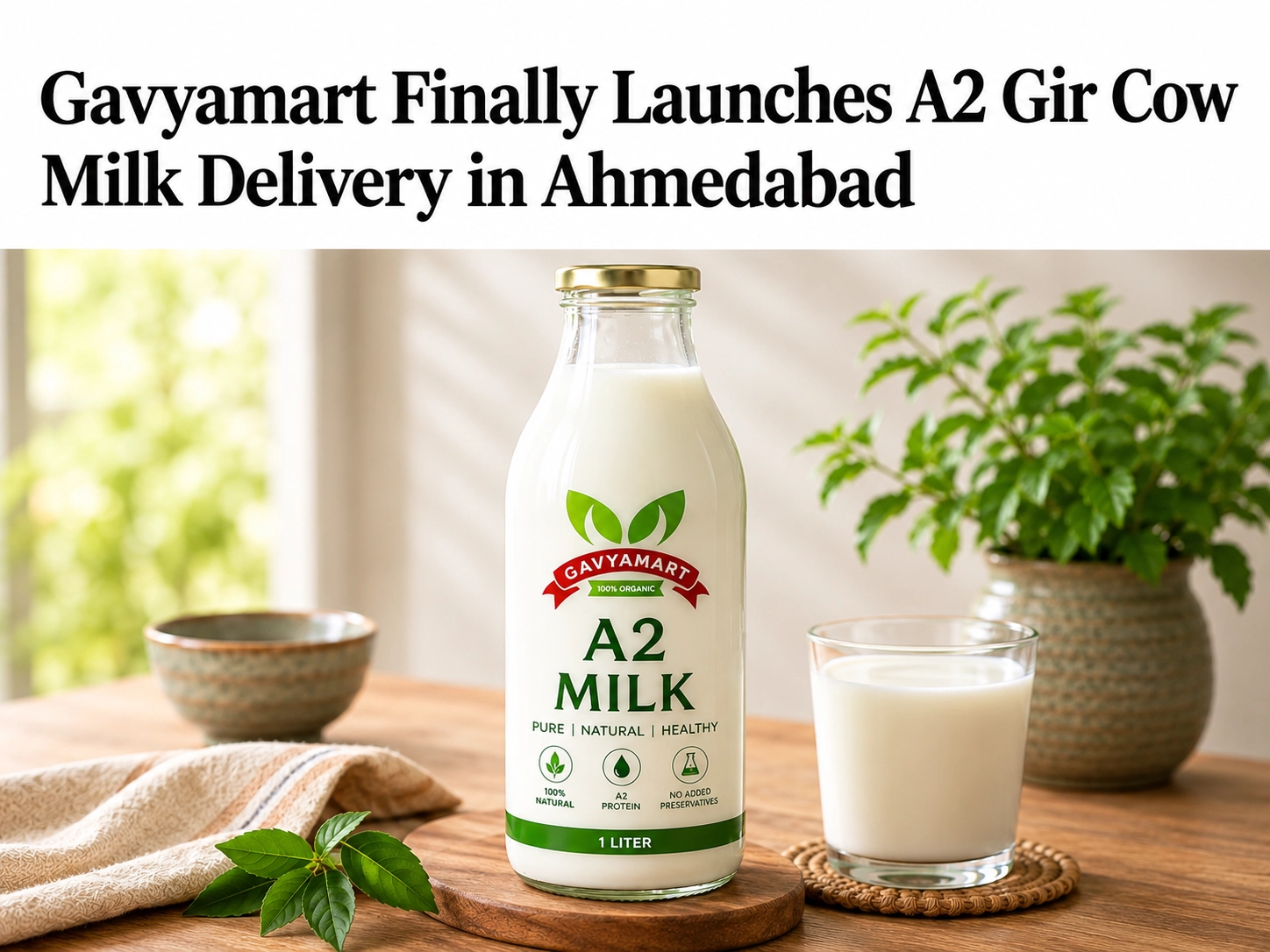 Gavyamart Finally Launches A2 Gir Cow Milk Delivery in Ahmedabad