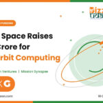OXG Space Raises ₹17 Crore